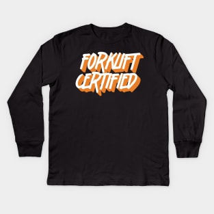 Forklift Certified Meme Kids Long Sleeve T-Shirt